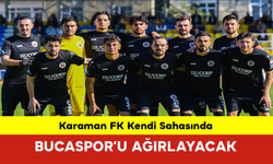 Karaman FK Kendi Sahasında Bucaspor’u Ağırlayacak