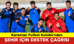 Karaman Futbol Kulübü'nden Şehir İçin Destek Çağrısı