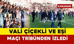 Karaman Valisi Çiçekli ve eşi Karaman FK maçını vatandaşla birlikte izledi