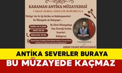 Karaman’da Antika Tutkunları Bu Müzayedede Buluşuyor