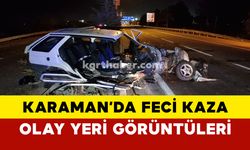 Karaman'da feci kazada olay yeri görüntüleri