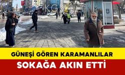 Karaman'da Vatandaşlar Güneşli Havanın Tadını Çıkardı