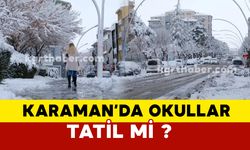 Karaman’da yarın okullar tatil mi? Öğrenciler merakla bekliyor