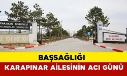 Karapınar Ailesinin Acı Günü