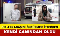 Kız Arkadaşını Öldürmek İsterken Kendi Canından Oldu