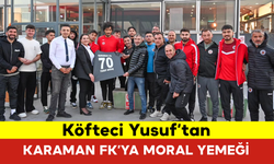 Köfteci Yusuf’tan Karaman FK’ya Moral Yemeği