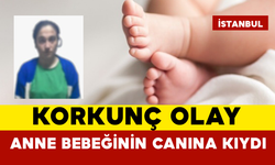 Korkunç Olay: Bebeğini Acımasızca Öldürdü