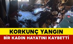 Korkunç yangın: Bir kadın hayatını kaybetti