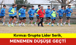 Kırmızı Grupta Lider Serik, Menemen Düşüşe Geçti