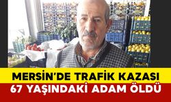 Mersin'de trafik kazası: 1 ölü