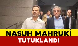 Nasuh Mahruki tutuklandı