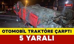 Otomobil traktöre çarptı: 5 yaralı