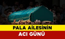 Pala Ailesinin Acı Günü