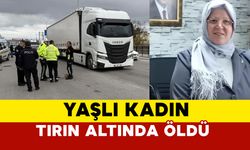 Sakarya'da yaşlı kadın tırın altında kaldı öldü