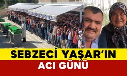 Sebzeci Yaşar'ın Acı Günü