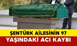 Şentürk Ailesinin Acı Günü