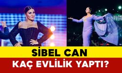 Sibel Can Kaç Evlilik Yaptı?