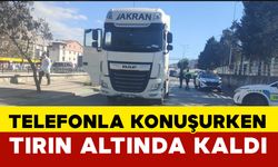 Telefonla konuşurken tırın altında kaldı