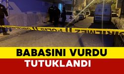 Tokat'ta Babasını Vuran Oğul Tutuklandı