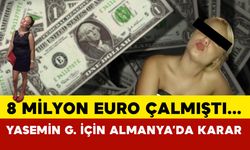 Tüm Avrupa bu davayı konuşuyor! 8 milyon Euro Çalan Yasemin Gündoğan için Karar...