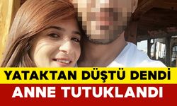 Yataktan düştüğü iddia edilen 3 yaşında çocuk hayatını kaybetti, anne tutuklandı