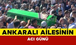 Ankaralı Ailesinin Acı Günü