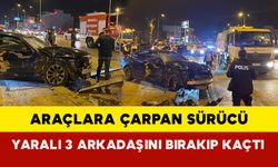 Araçlara çarpan sürücü yaralı 3 arkadaşını bırakıp kaçtı