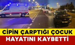 Cipin çarptığı bisikletli çocuk hayatını kaybetti