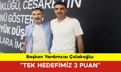 Çolakoğlu: “Tek Hedefimiz 3 Puan”