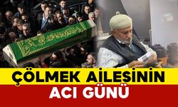 Çölmek Ailesinin Acı Günü