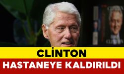 Eski ABD Başkanı Clinton hastaneye kaldırıldı