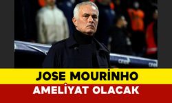 Fenerbahçe Teknik Direktörü Jose Mourinho ameliyat olacak