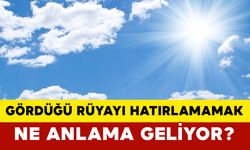 Gördüğü Rüyayı Hatırlamamak Ne Anlama Geliyor?