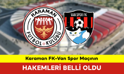 Karaman FK-Van Spor Maçının Hakemleri Belli Oldu