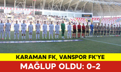 Karaman FK, Vanspor FK'ye Mağlup Oldu: 0-2