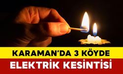 Karaman'da 3 Köyde Elektrik Kesintisi