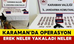 Karaman'da Jandarmadan uyuşturucu hap operasyonu: Erek neler yakaladı neler