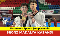 Karamanlı Sporcu Şampiyonada Bronz Madalya Kazandı