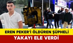 Karamanlı taksici üniversite öğrencisi Eren Peker'i öldüren şüpheli yakalandı