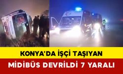 Konya'da işçi taşıyan midibüs devrildi: 7 yaralı