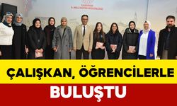 Öğrenciler Çalışkan ile Buluştu