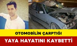 Otomobilin Çarptığı Yaya Hayatını Kaybetti