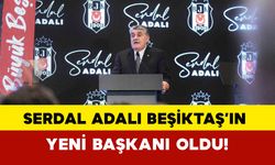 Serdal Adalı Beşiktaş’ın Yeni Başkanı Oldu!