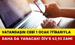 Vatandaşın cebi 1 Ocak itibarıyla daha da yanacak! ÖİV’e 43,93 Zam!