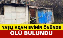 Yaşlı adam evinin önünde ölü bulundu