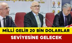 Yusuf Ziya Yılmaz açıkladı: "Milli gelir 20 bin dolarlar seviyesine gelecek"