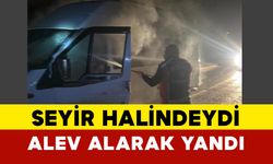 Adıyaman’da Seyir Halindeki Minibüs Alev Aldı