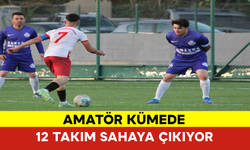 Amatör Kümede 12 Takım Sahaya Çıkıyor