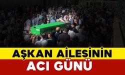 Aşkan Ailesinin Acı Günü