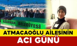 Atmacaoğlu Ailesinin Acı Kaybı